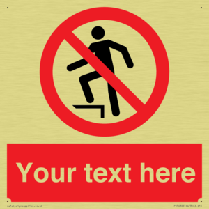 Custom prohibition no stepping on surface